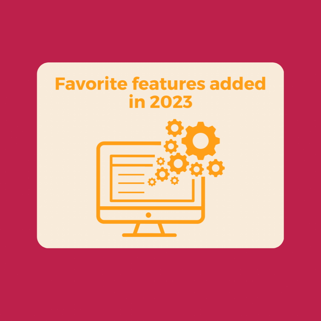 favorite features added in 2023